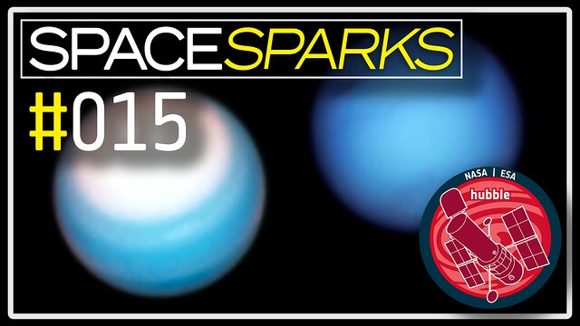 Space Sparks Episode 15: Hubble Helps Explain Why Uranus and Neptune Are Different Colours